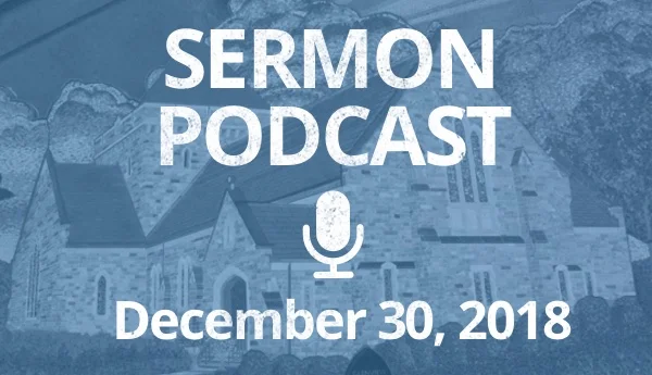 Podcast - December 30, 2018