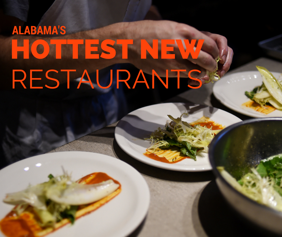 Alabama's 15 hottest new restaurants in 2015