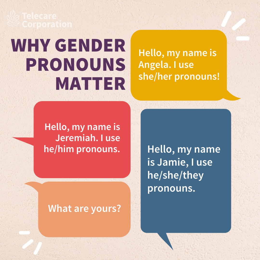 Why Using Gender Pronouns Matter — Telecare 