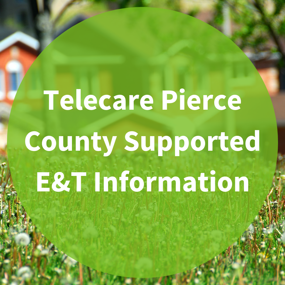 Telecare Pierce County Supported ET Information.png