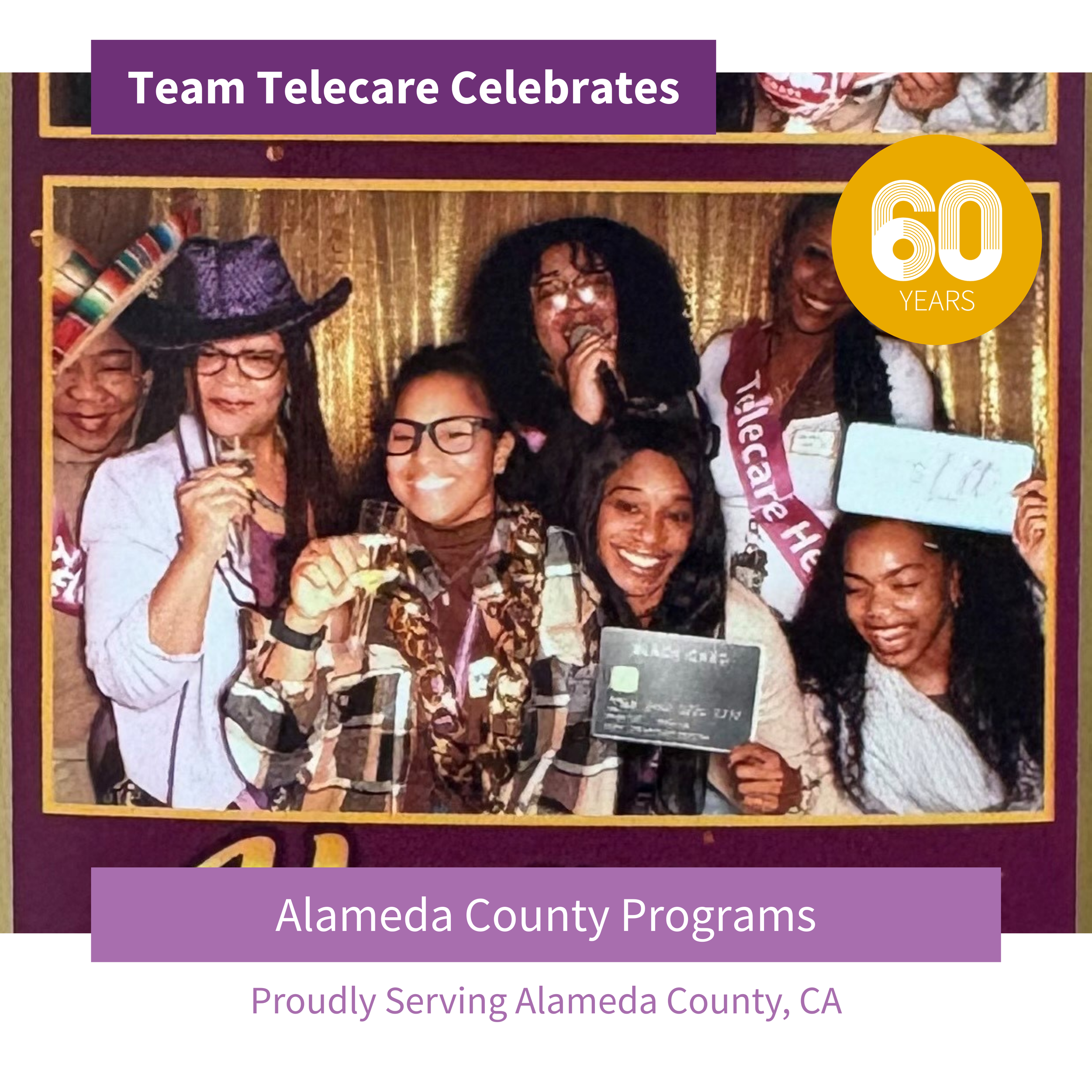 60th Anniversary Party Alameda County Programs Wrap Up