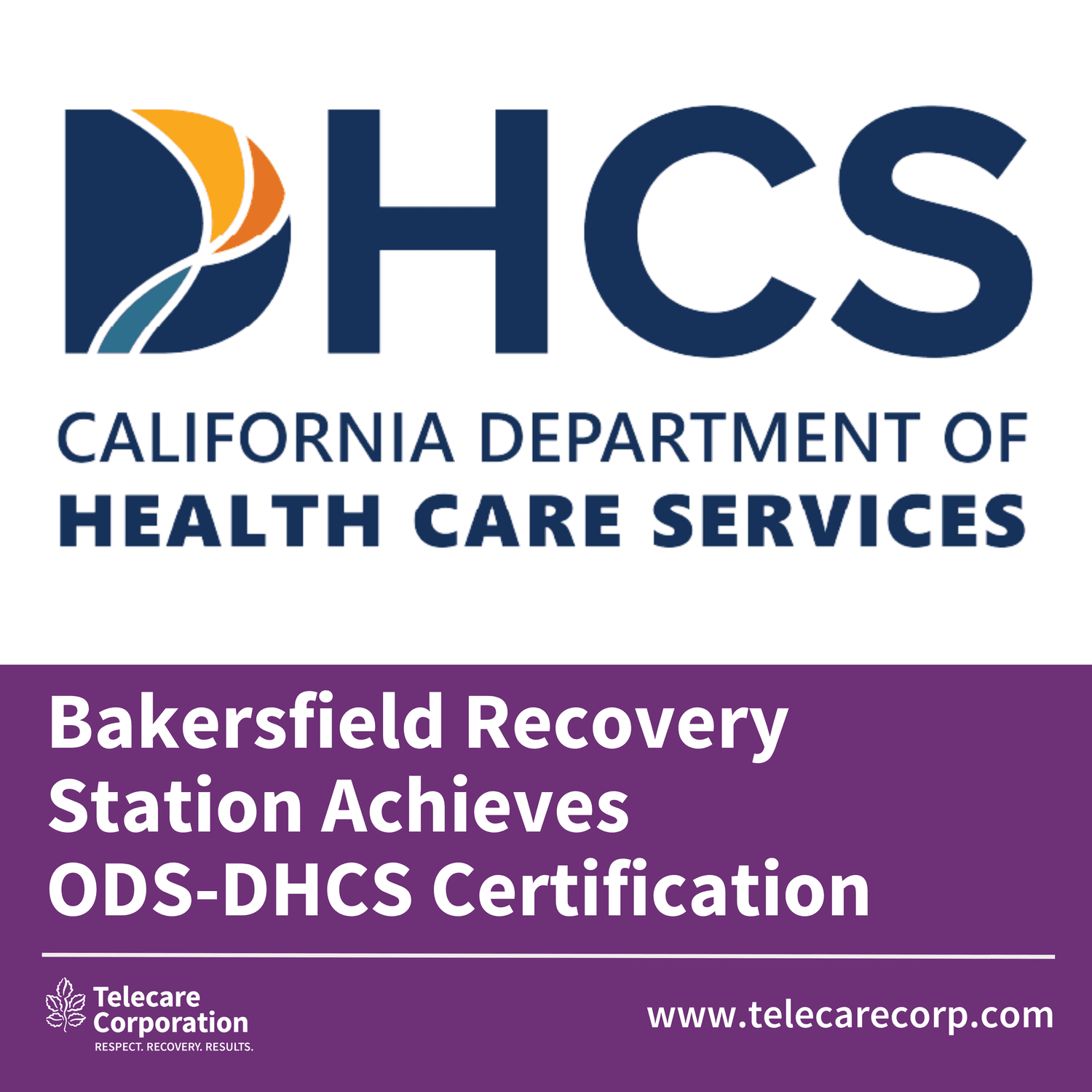 Bakersfield Recovery Station Achieves ODS-DHCS Certification — Telecare