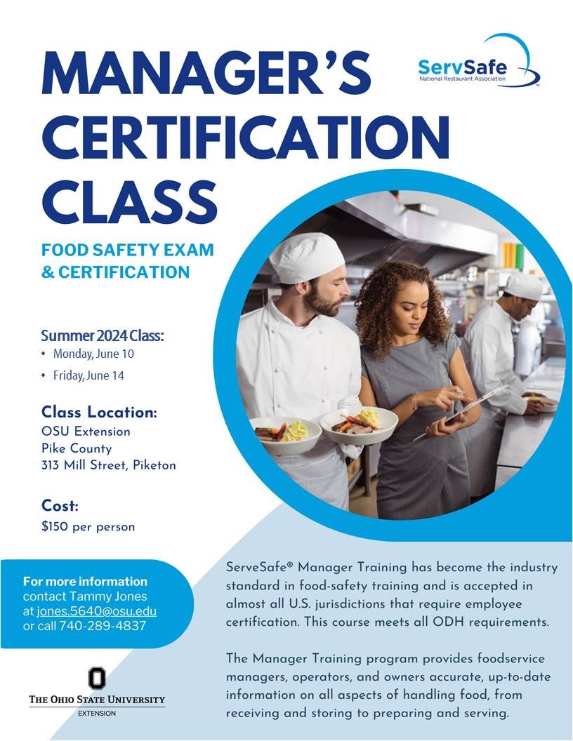   Manager's Certification Class    Monday, June 10    Friday, June 14    OSU Extension Pike County    311 Mill St.    Piketon, OH  