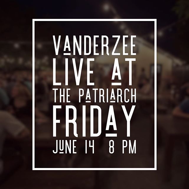 We&rsquo;re back @patriarchedmond this Friday at 8! #vanderzee #livemusic #edmondok
