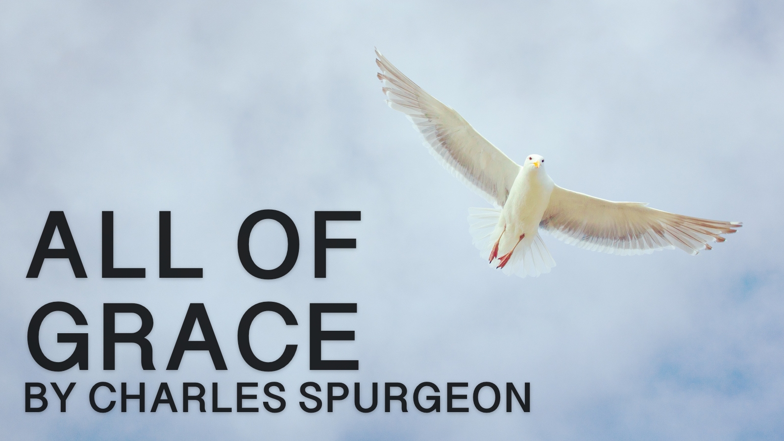 2019-04-22-All-of-Grace-by-Charles-Spurgeon.jpg
