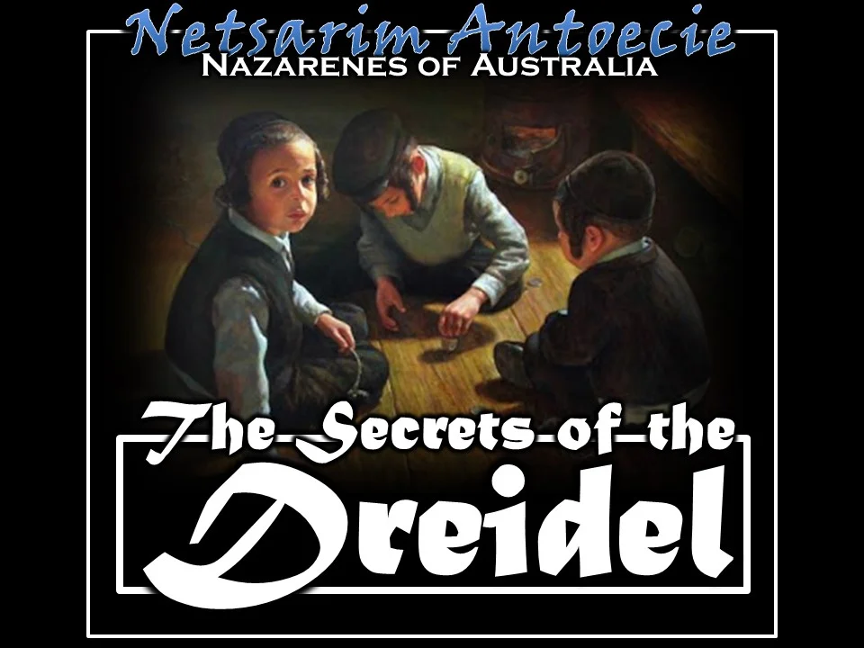 The Secrets of the Dreidel by Elder Jason Jordan