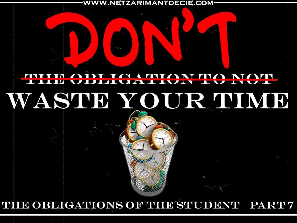 The Obligations of the Student - Part 7