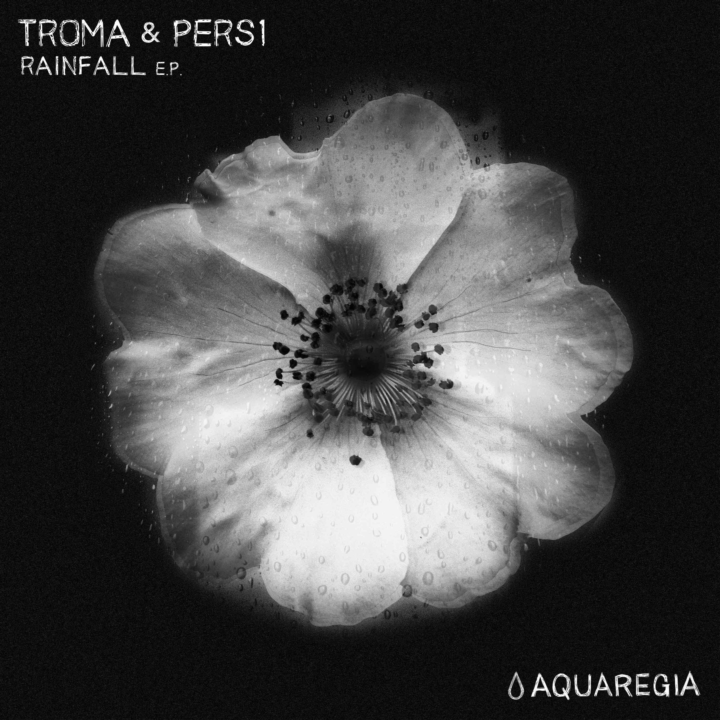 Troma & PERS1 - Rainfall EP [AQR011]