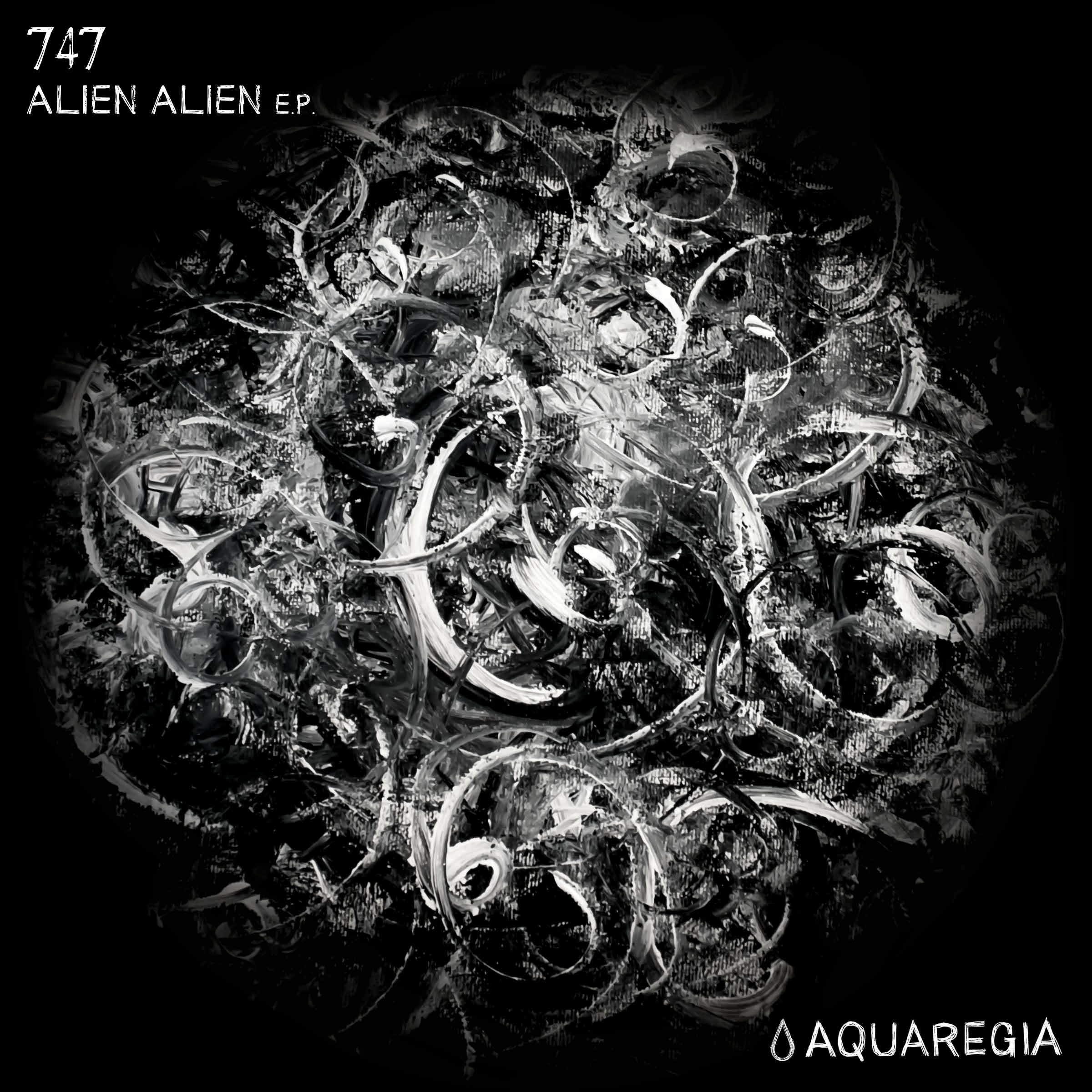 747 - Alien Alien EP [AQR002]