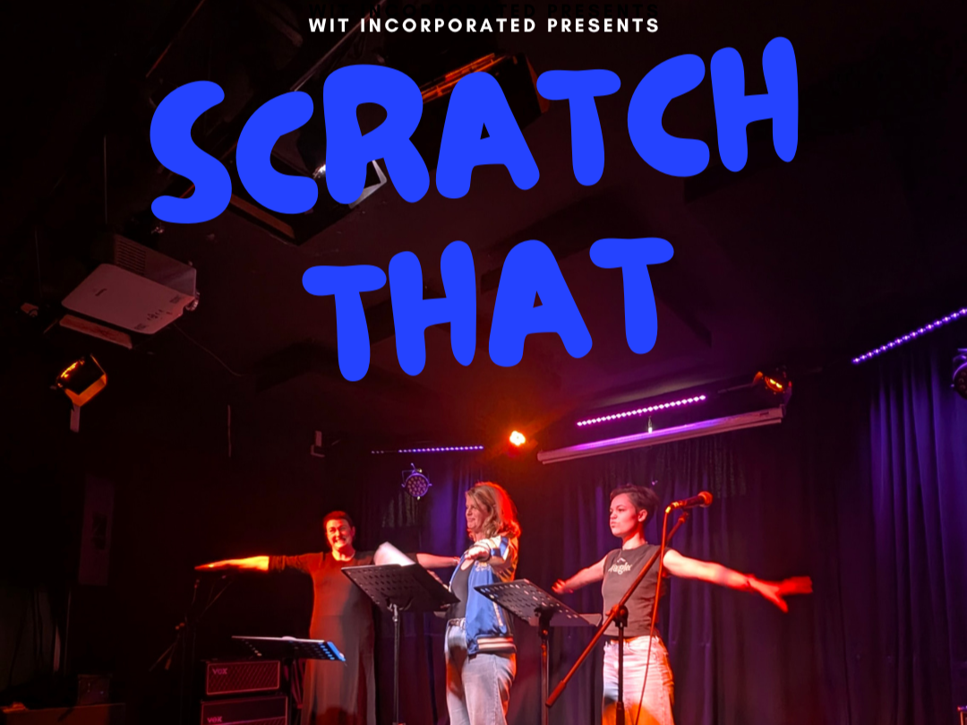 SCRATCH THAT - New Works In Progress 