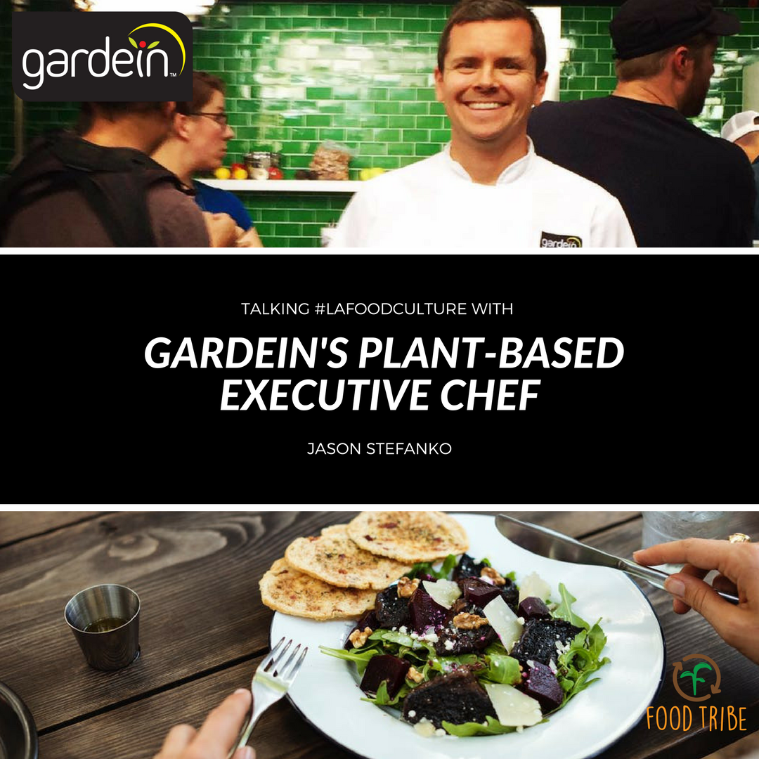 talking #lafoodculture with plant based chef gardein jason stefanko.png