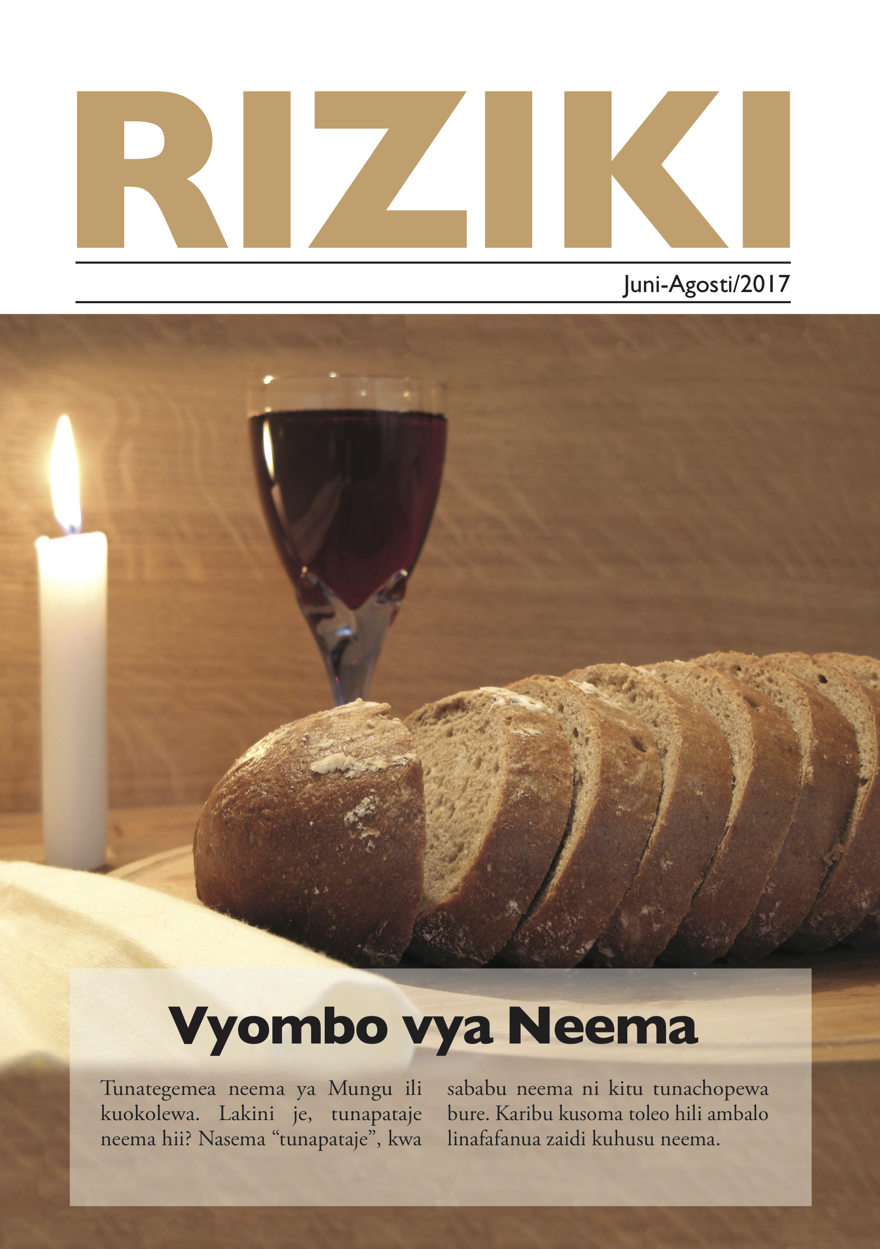The latest RIZIKI (number 2, 2017) is now available. You can read it online by clicking this link: https://issuu.com/riziki/docs/riziki_2_2017