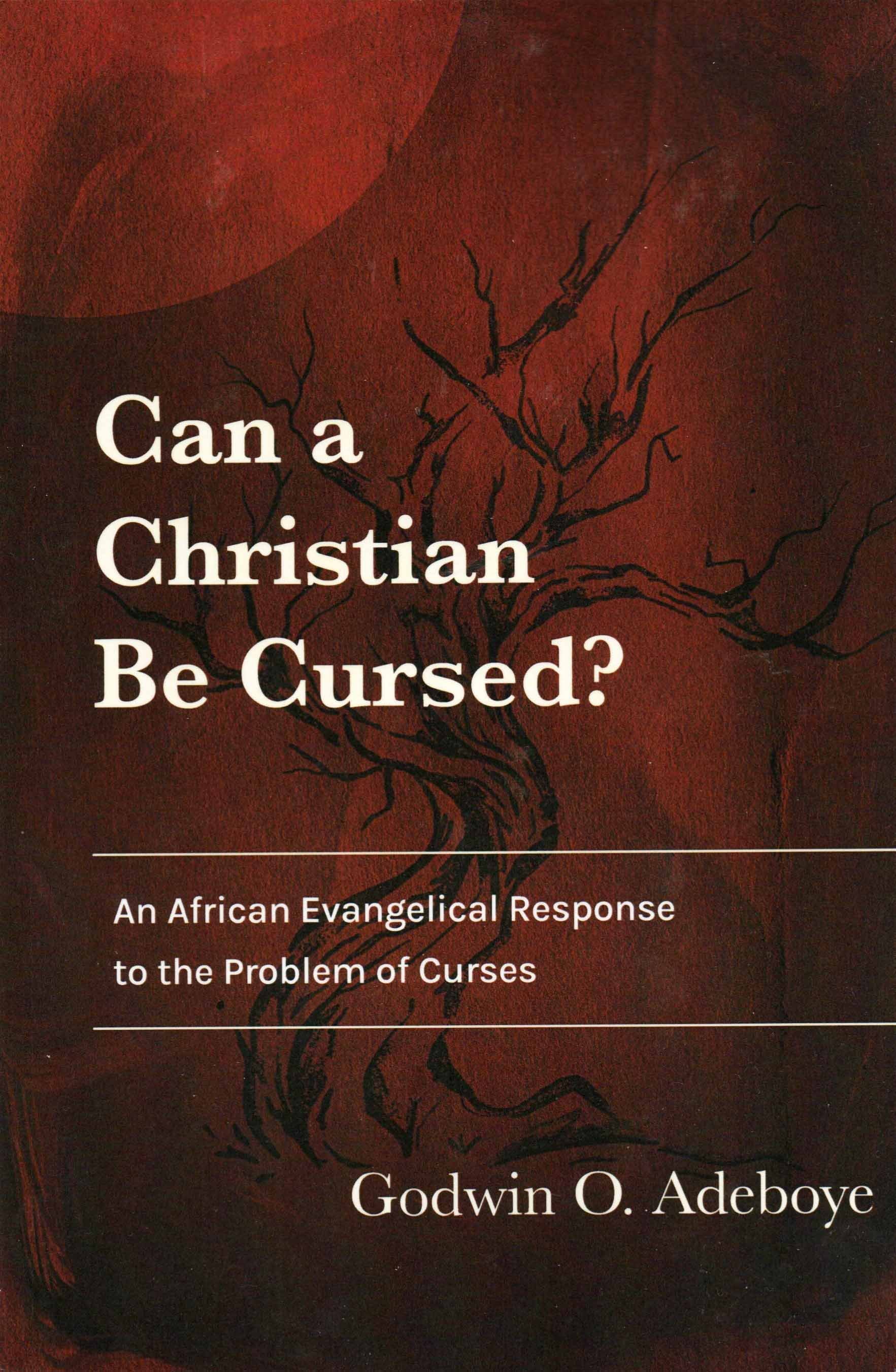35077 Can A Christian Be Cursed.jpg