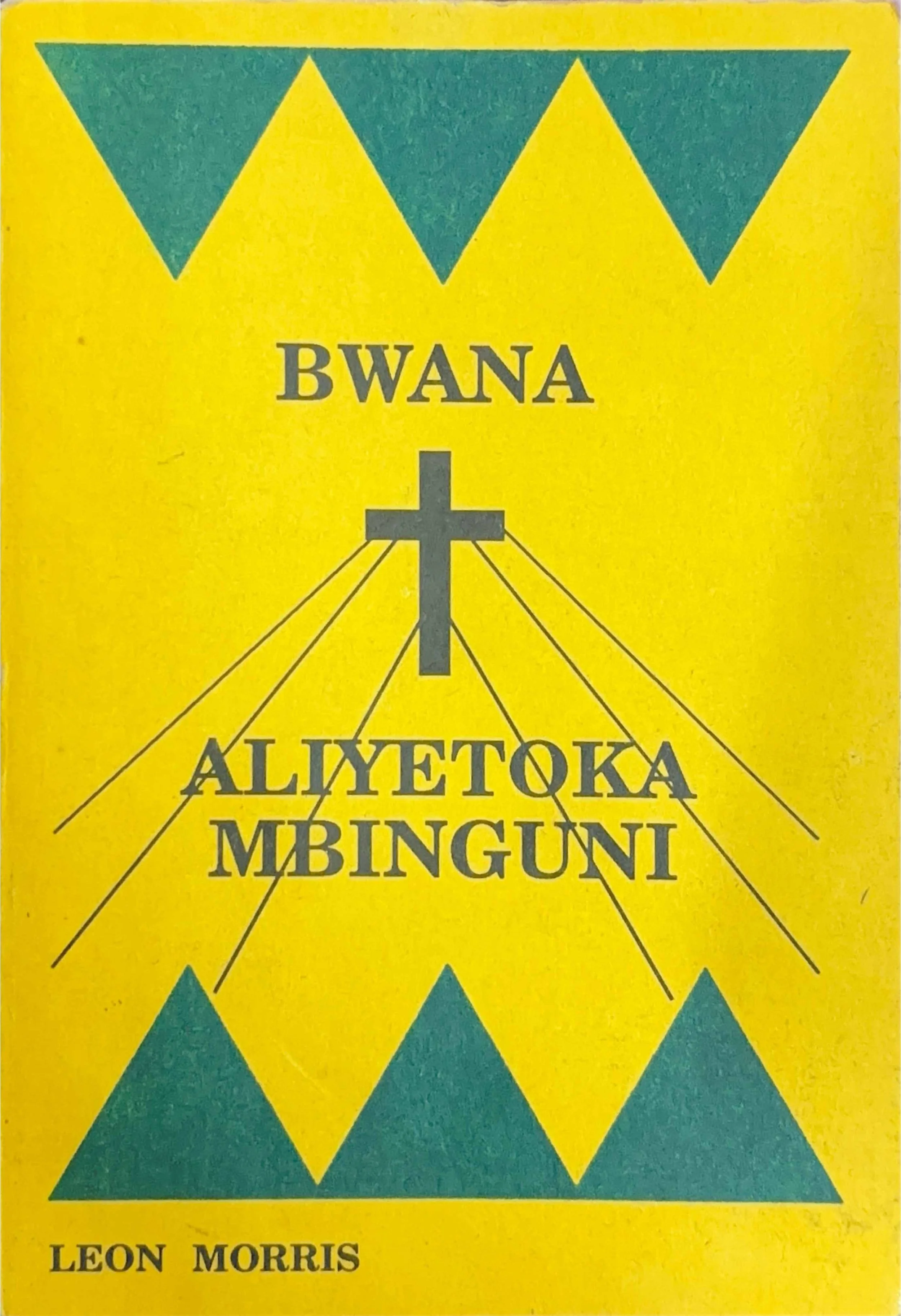 17051 Bwana Aliyetoka Mbinguni.jpg