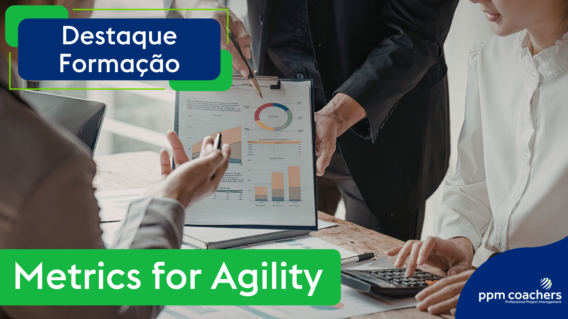 Em Destaque: Formação MFA–Metrics for Agility