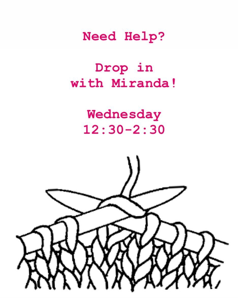 Reminder! Miranda is available for drop in help today!
Wednesday 12:30-2:30 🧶

#Dropinclass #lys #perfectblendyarnshop #pbys 🧶