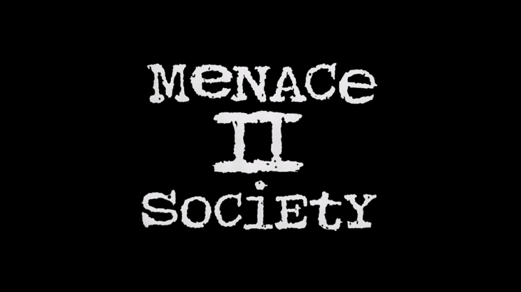 what does menace to society mean