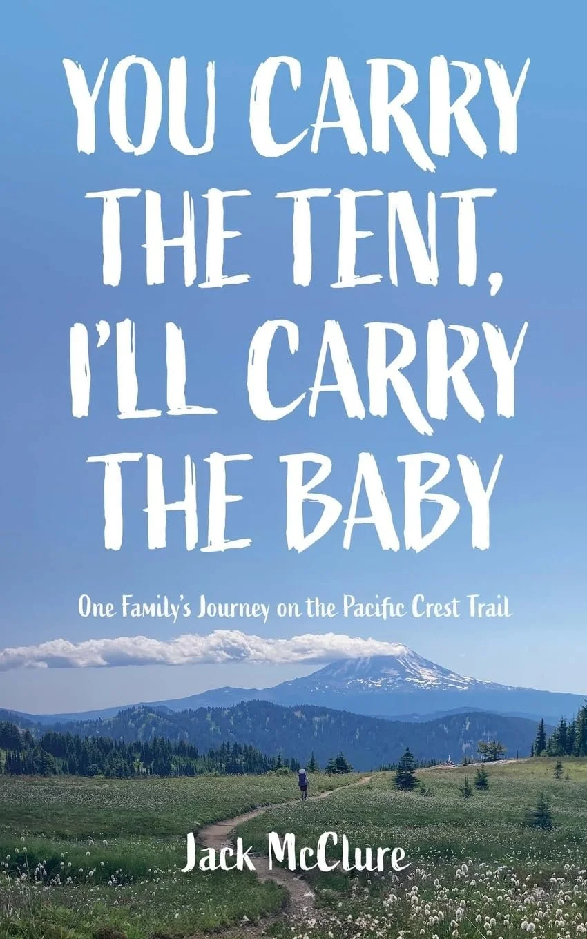 You Carry the Tent, I'll Carry the Baby book cover.jpeg
