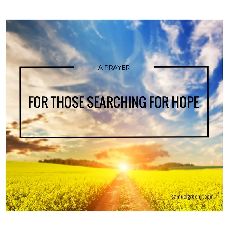 A Prayer for Those in Search of Hope