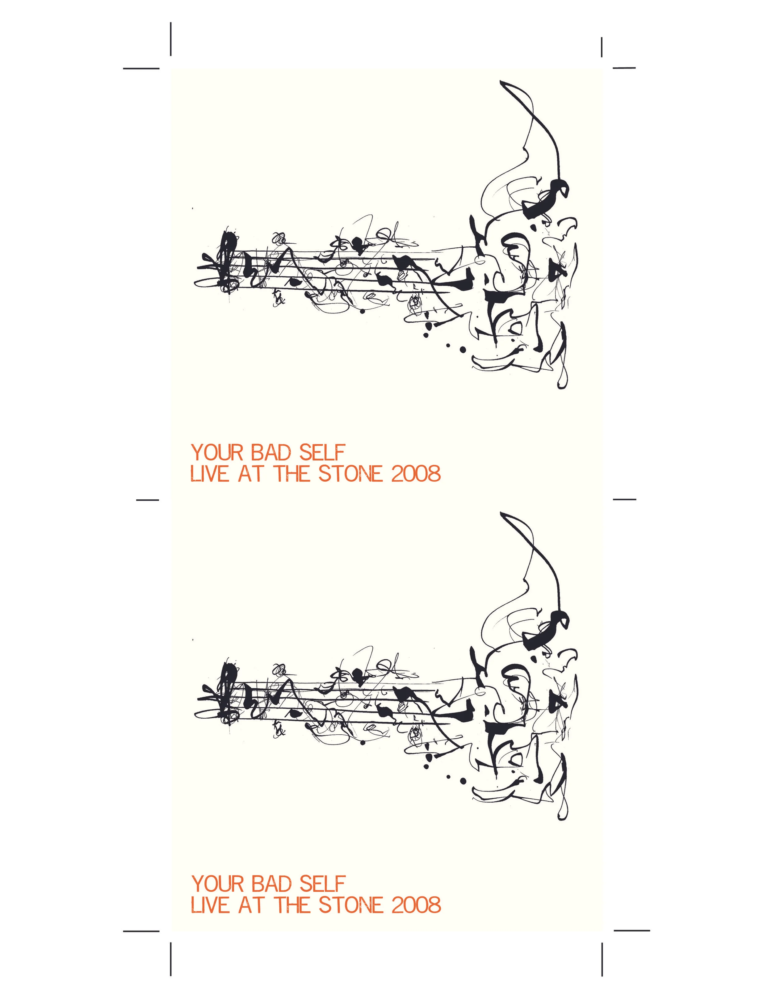 Your Bad Self: Live At The Stone (2008)