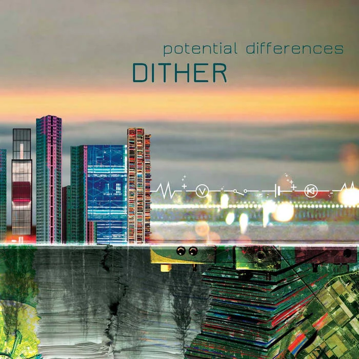Dither | Potential Differences