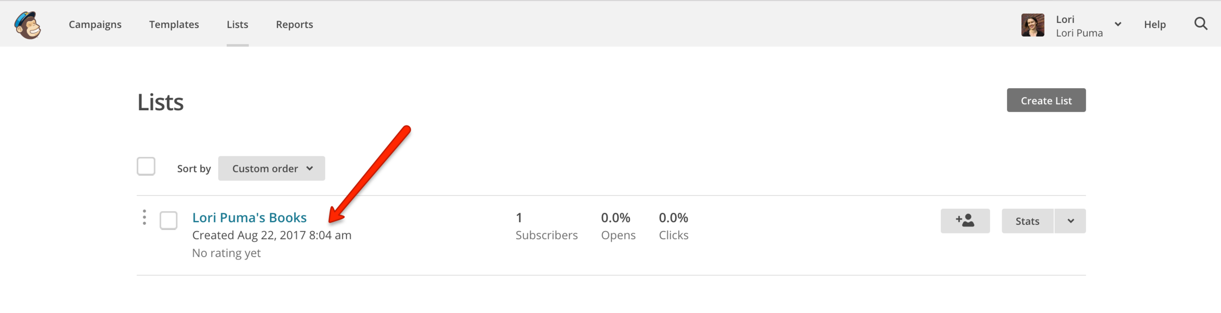 When you click on lists in the top navigation, you should see something like this. Here I’ve got a list “Lori Puma’s Books” with a single subscriber.