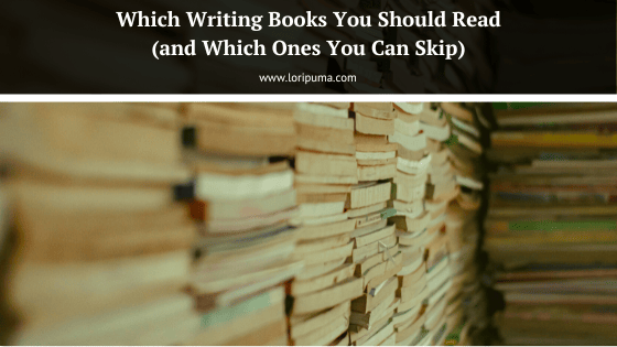 Which Writing Books You Should Read (and Which Ones You Can Skip)