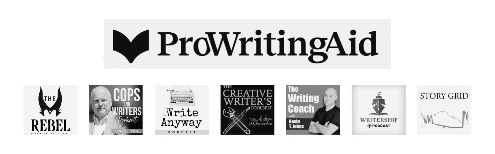 Logos for ProWritingAid and Story Grid. Also for podcasts: The Rebel Author, Cops and Writers, The Creative Writer's Toolbelt, The Writing Coach and Writership.