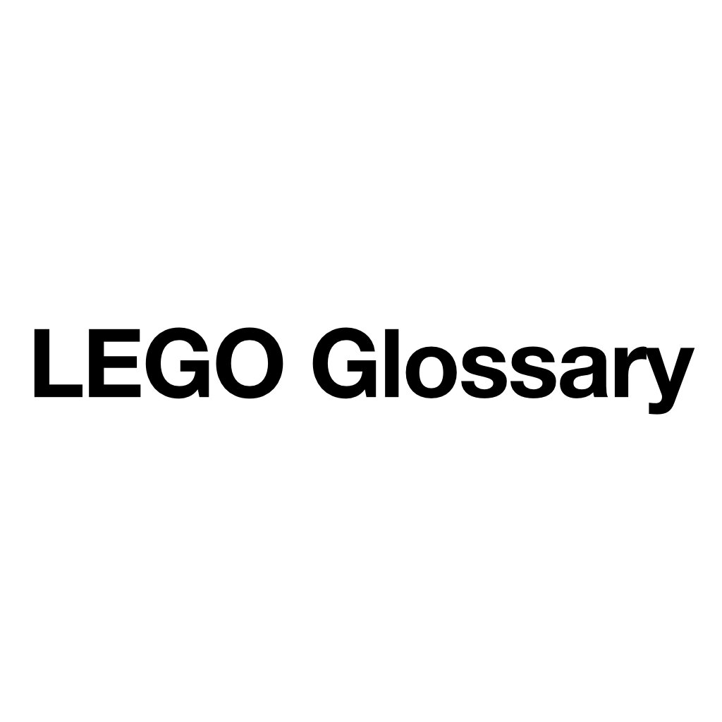 LEGO Glossary