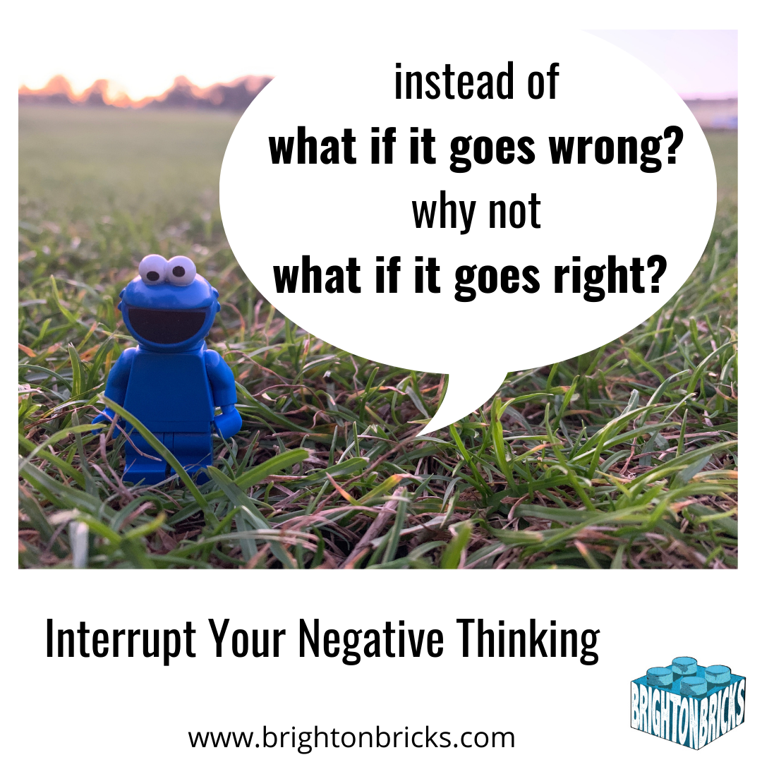 Interrupt your negative thinking 2.png