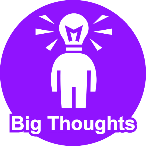 Big Thoughts.png