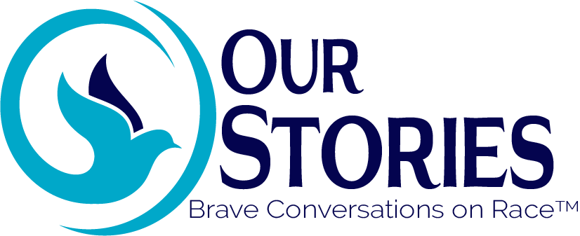 Our Stories-Brave Conversations on Race.png