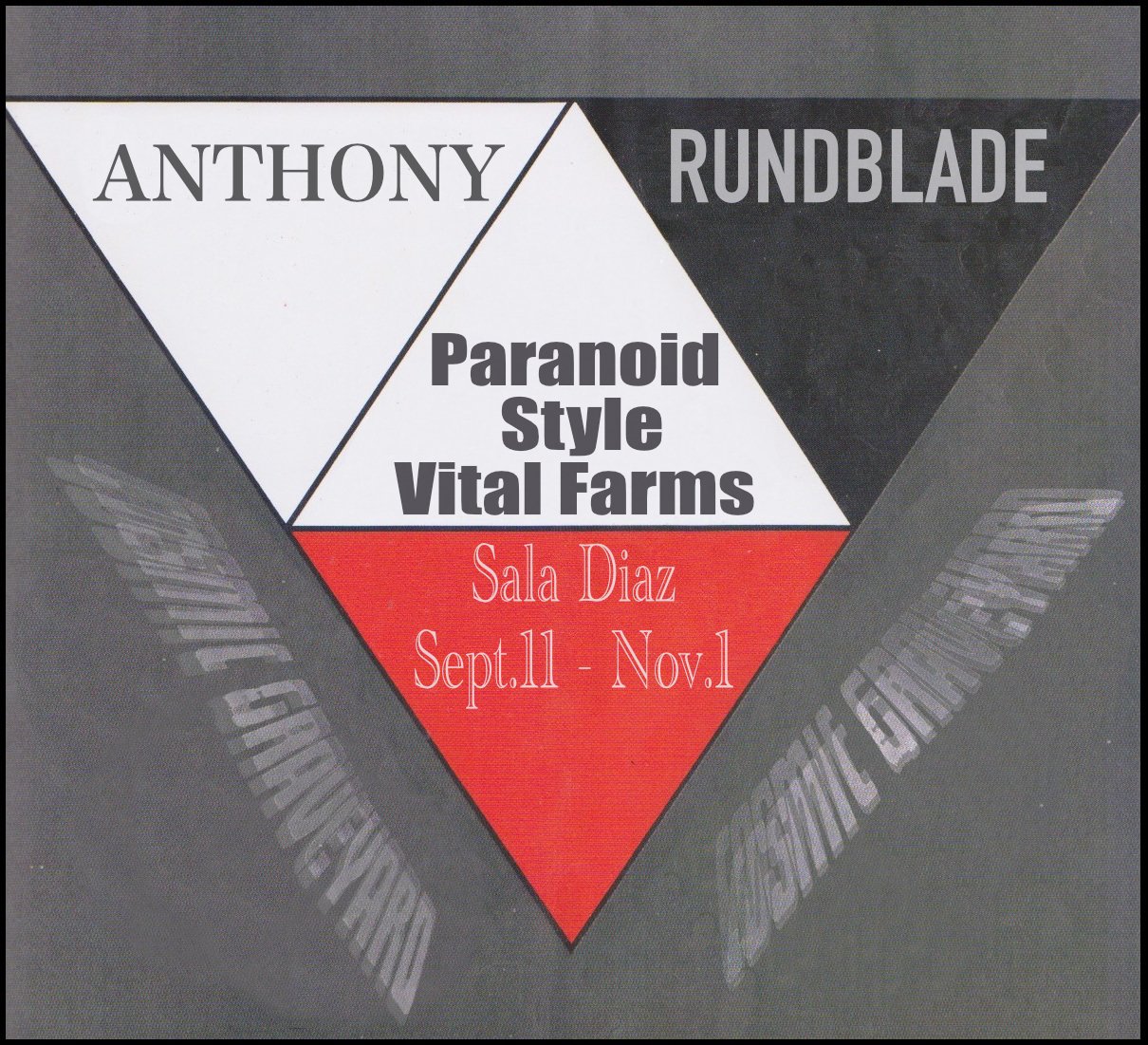 Anthony Rundblade: Paranoid Style Vital Farms – Opening Reception