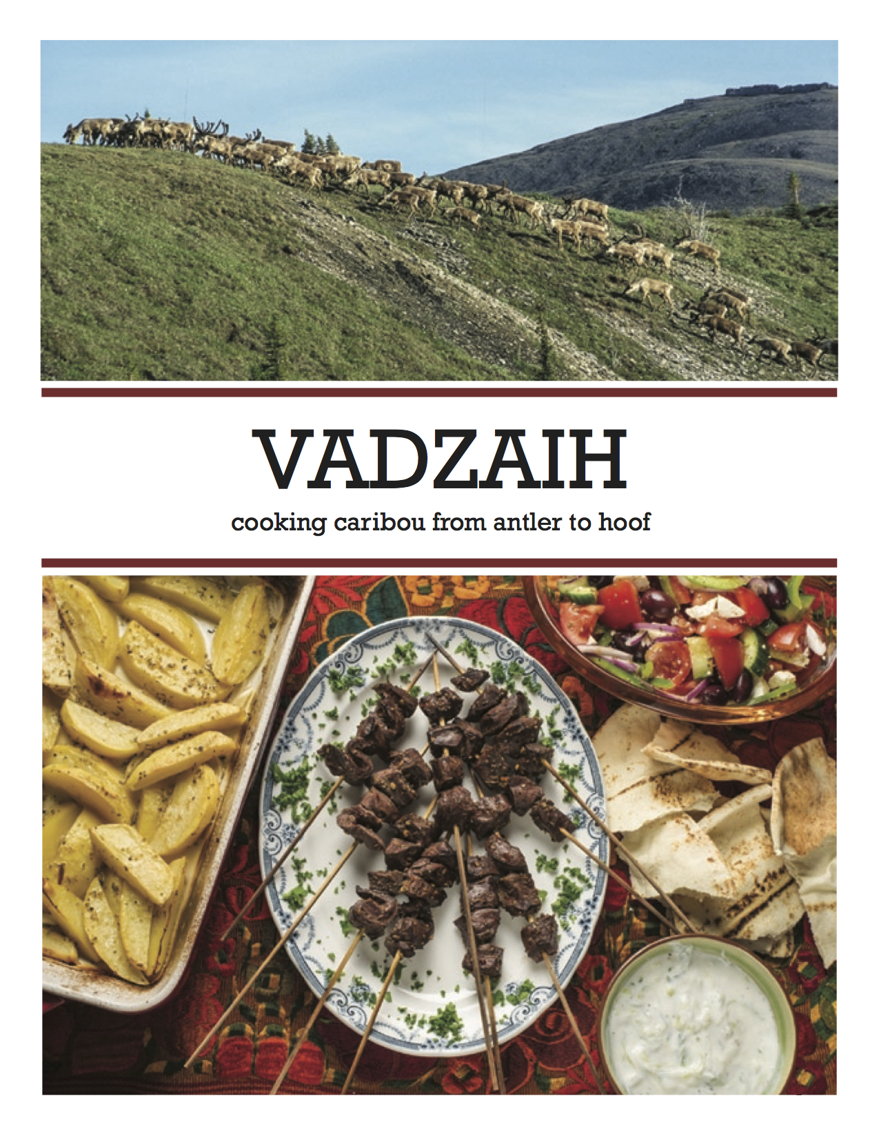 Vadzaih: Cooking Caribou from Antler to Hoof