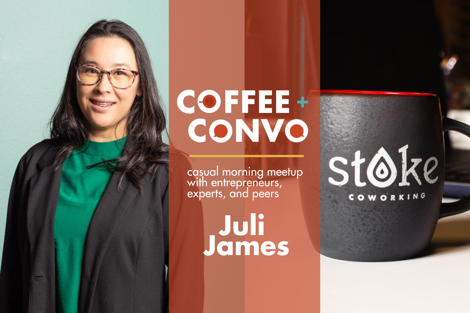 Coffee + Convo w/ Juli James