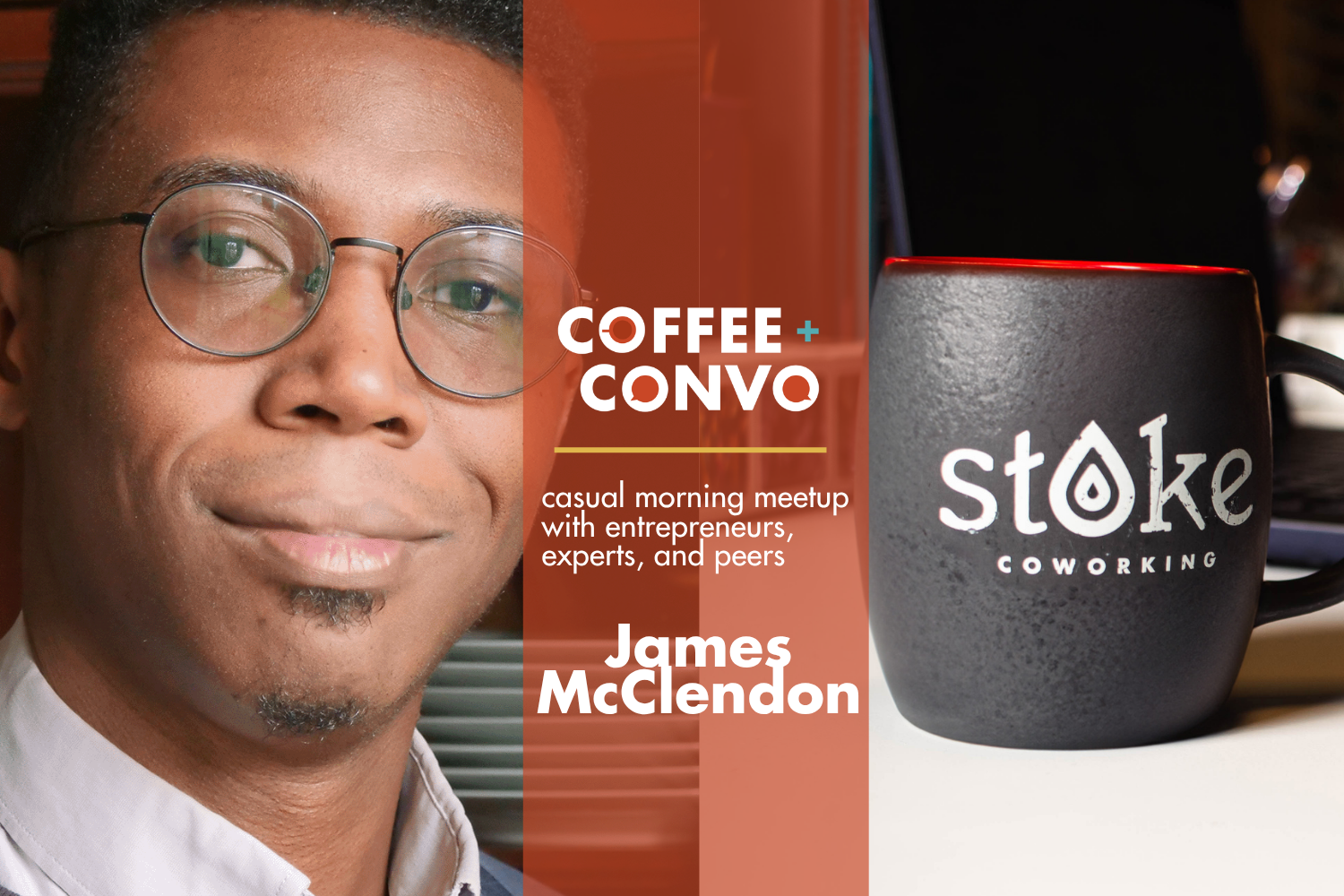 Coffee + Convo w/ James McClendon