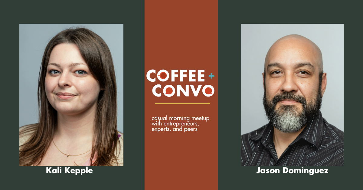 Coffee + Convo w/ Kali Kepple + Jason Dominguez