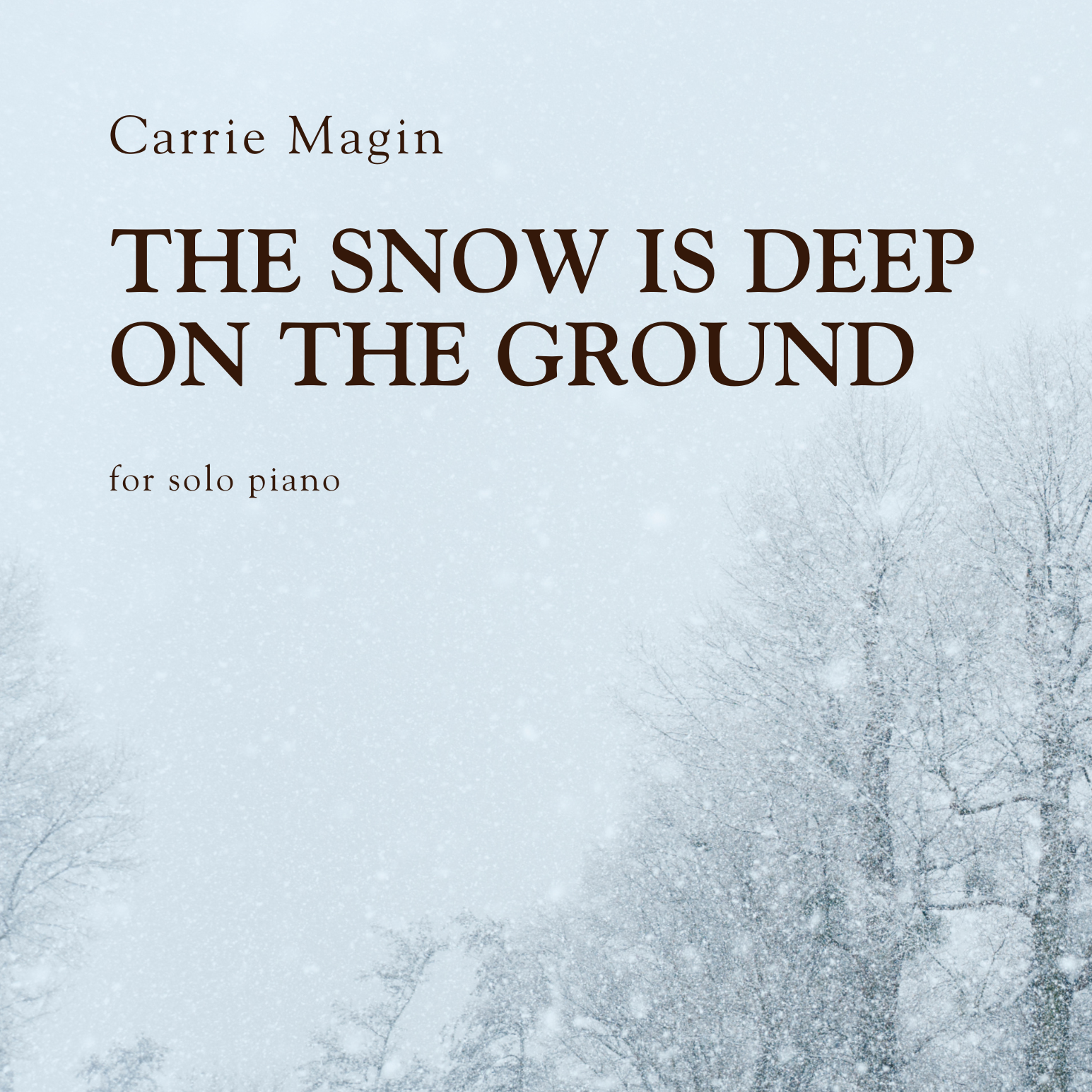 The Snow Is Deep On The Ground (solo piano)
