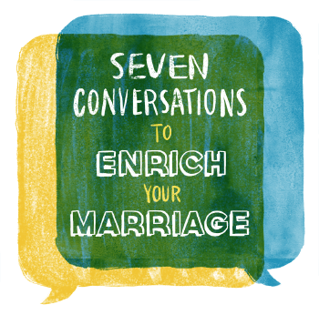 7 Conversations Weekend Marriage Workshop