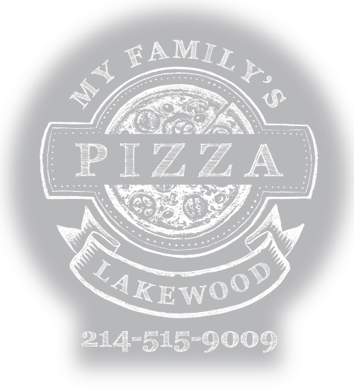 My Family's Pizza  //  Lakewood