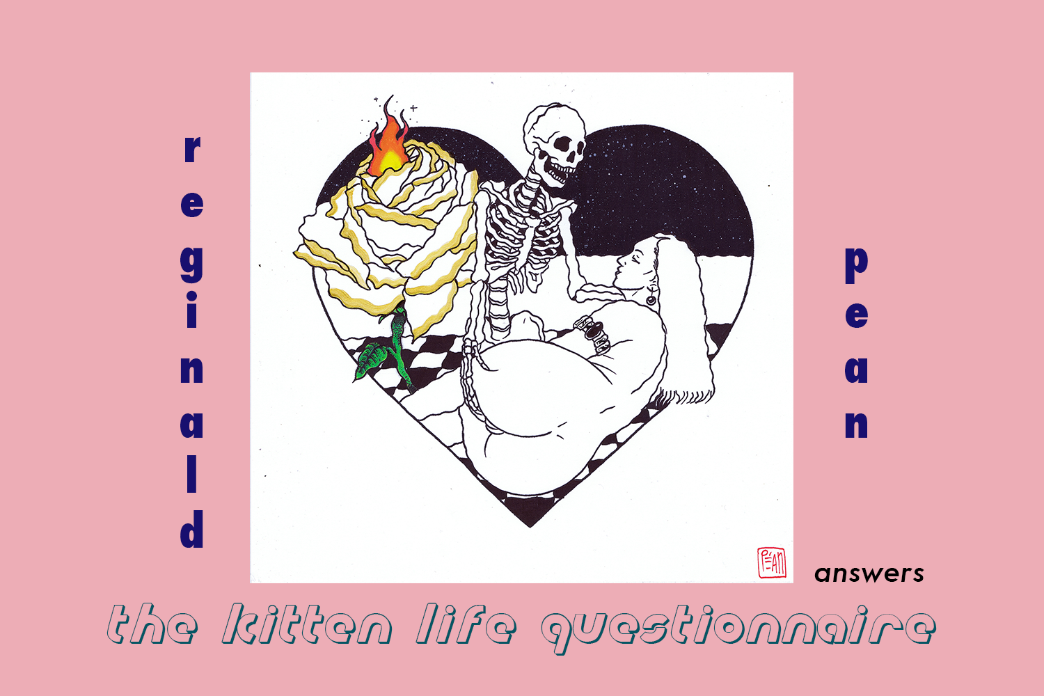 REGINALD PEAN ANSWERS THE KITTEN LIFE QUESTIONNAIRE