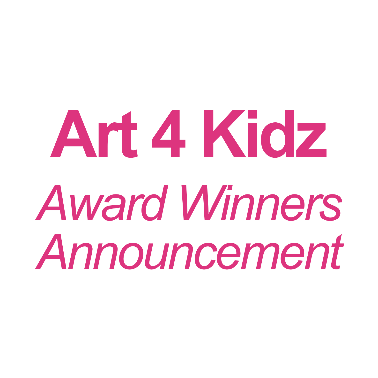 Art 4 Kidz Award Winners Announcement
