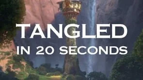 Tangled in 20secs