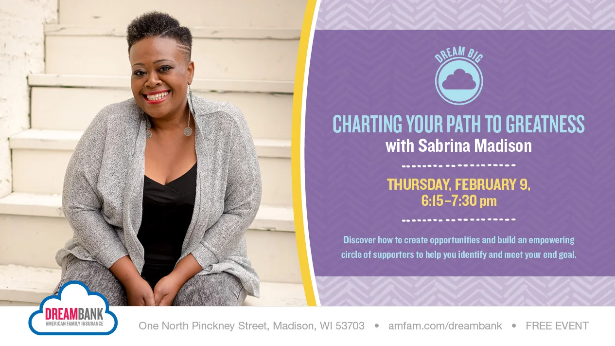 DREAM BIG: Charting Your Path to Greatness with Sabrina Madison