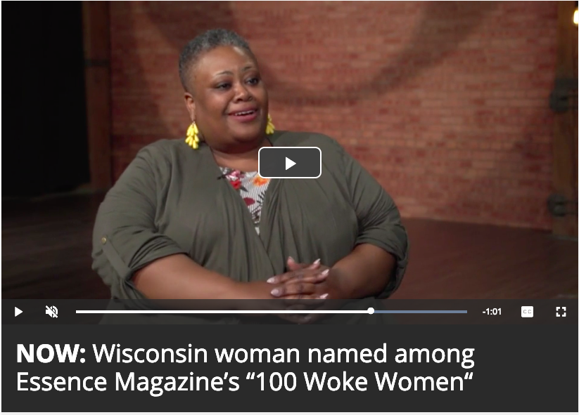 NOW: Wisconsin woman named among Essence Magazine’s “100 Woke Women“