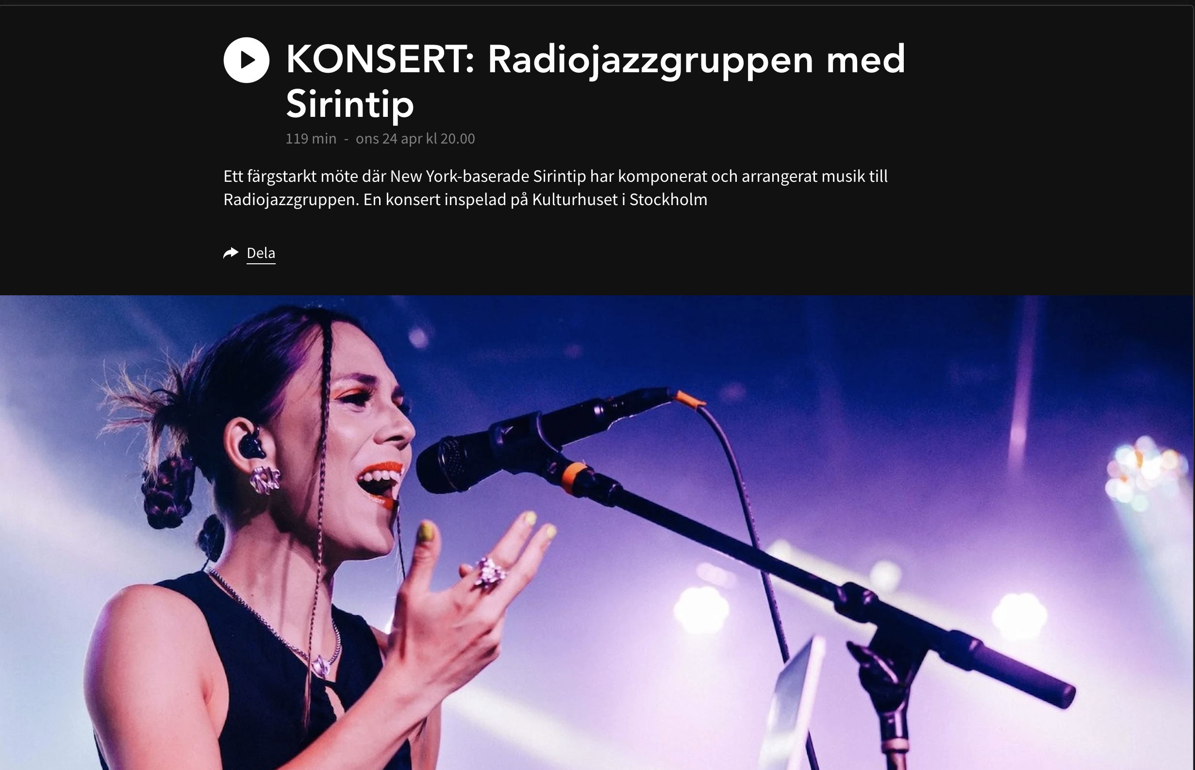 Commissioned by artistic director Nils Landgren, Sirintip was asked to compose, arrange, and perform music with the Swedish Radio Jazz Group