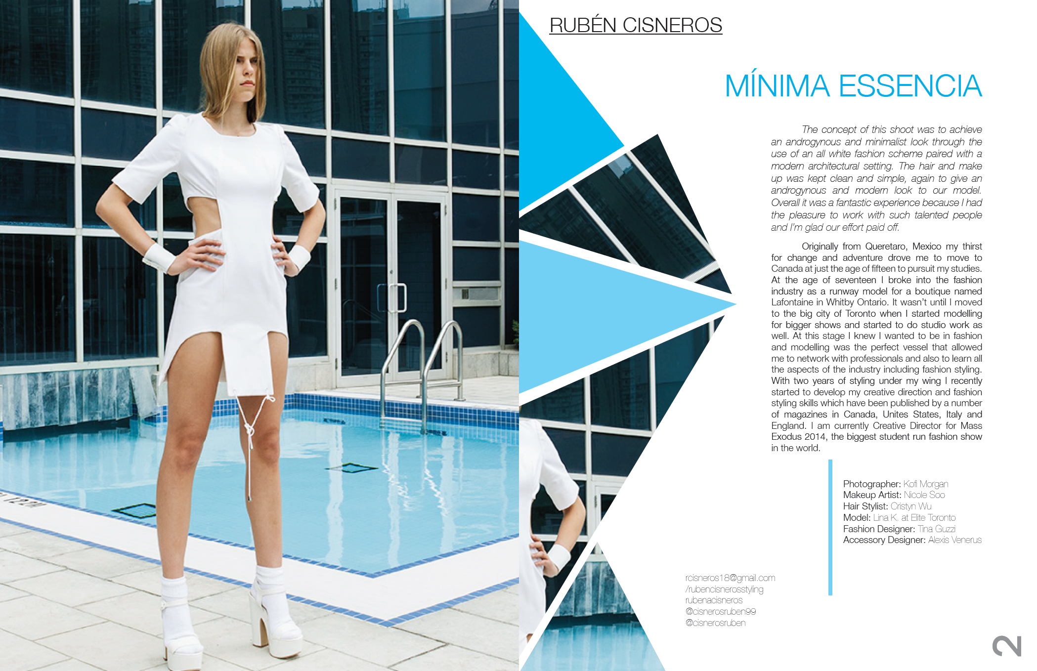 Ryerson's Art and Design Magazine (RAD): Creation of the page layout design and the text styles. p hotographs and text are property of RAD magazine. Use of Photoshop, InDesign