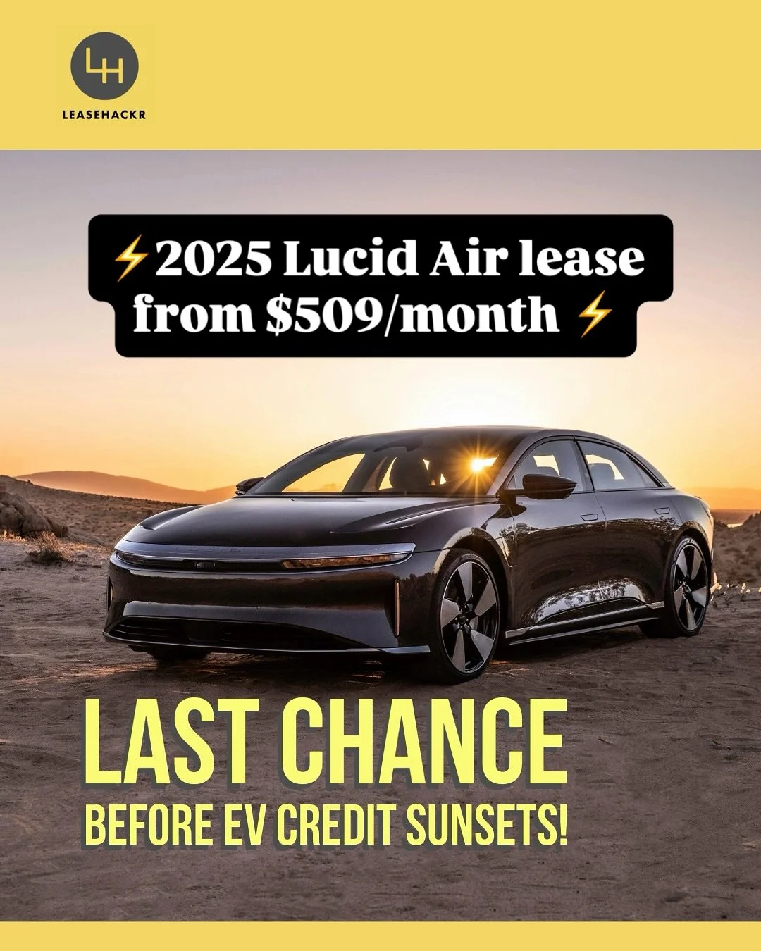 Only 18 days left to score an incredible deal on the award-winning Lucid Air luxury sports sedan.

As we&rsquo;ve covered before, the $7,500 EV Credit expires 9/30/25. To help customers score a 2025 Air before this deadline, Lucid has increased the O
