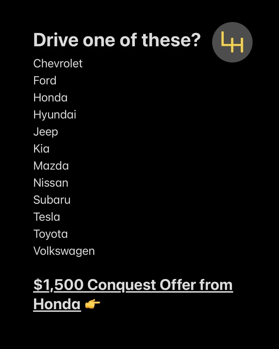 ⚠️ Honda is offering a Conquest Incentive if you currently own or lease a competing brand.

Conquest incentives are designed to win over shoppers from other manufacturers. If you drive, say, a Toyota or Tesla, then you&rsquo;re extra valuable in Hond