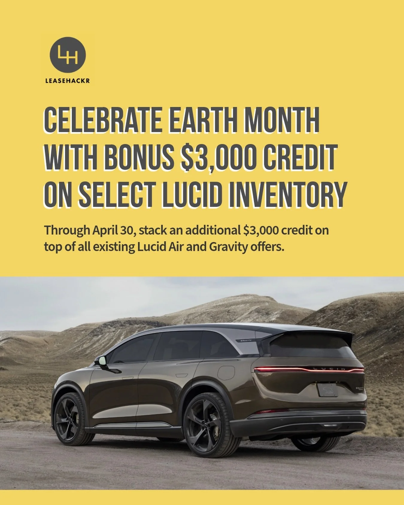 Three days left! 

Stack a bonus $3,000 credit on top of all existing lease &amp; finance offers on remaining in-stock Lucid inventory, including the 2026 World Luxury Car of the Year, Lucid Gravity. 

Exclusively for U.S. customers ordering a new Lu